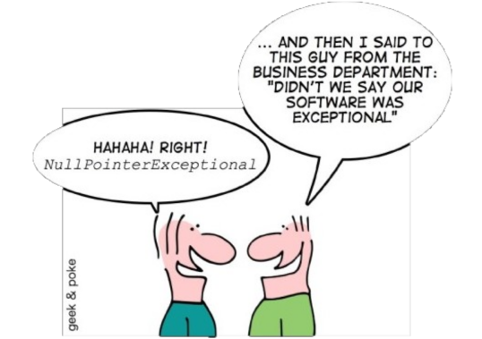 Witz, das das außergewöhnliche, die NullPointer-Ausnahmen sind.